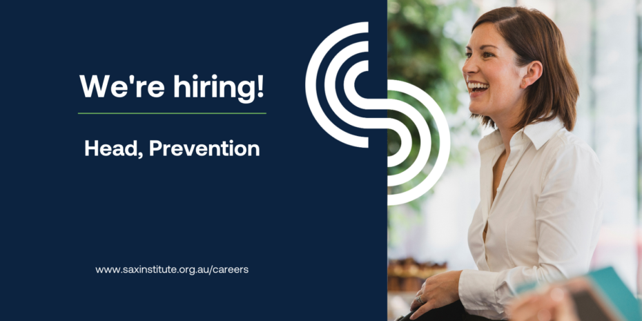 Join us as the Head of Prevention at The Sax Institute